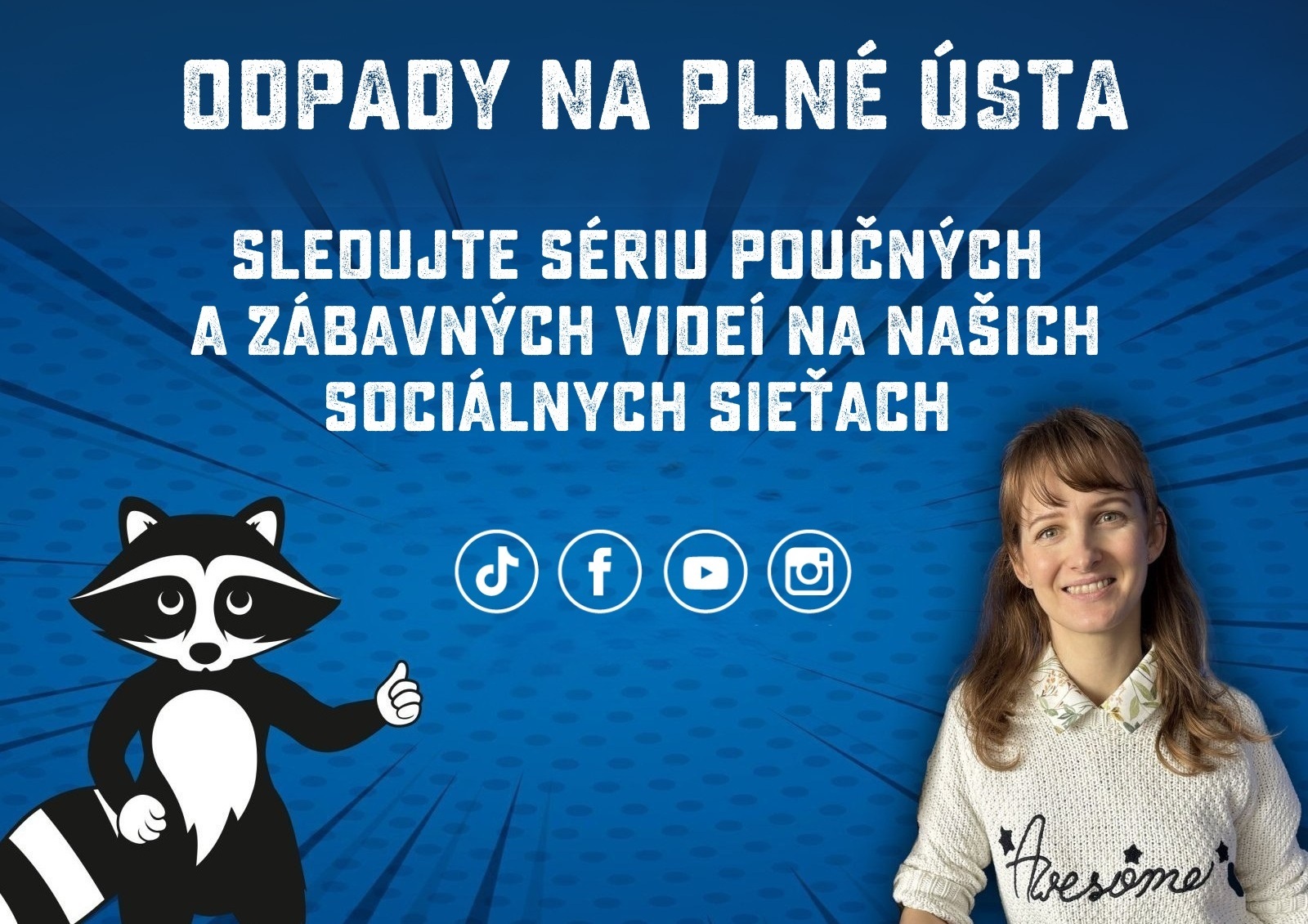 Odpady na plné ústa: Nový video seriál NATUR-PACKu boduje na sociálnych sieťach